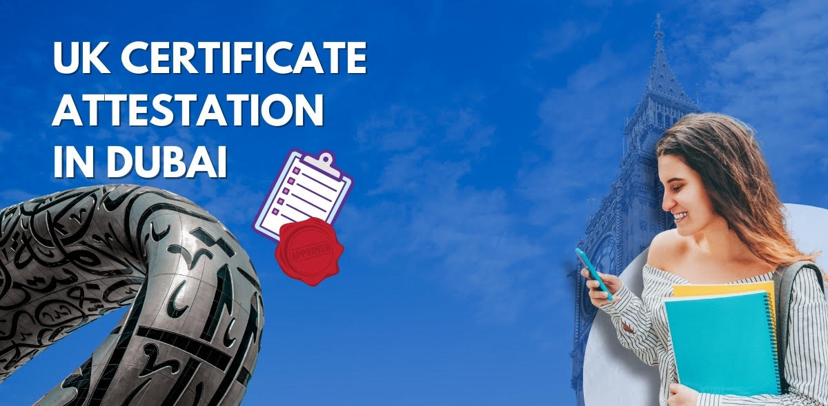 Attestation of UK Degree in Dubai, guaranteeing validity and acceptance in various institutions.