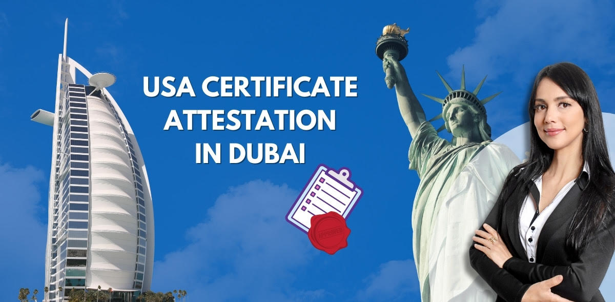 USA certification attestation in Dubai for legal purposes, ensuring document authenticity and recognition internationally.
