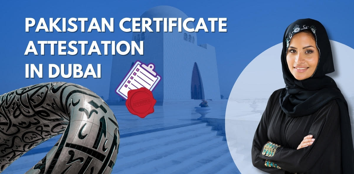 Pakistan certificate attestation in Dubai stamp with official seals and signatures for legal verification.